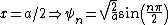 x=a/2\Rightarrow \psi_{n}=\sqrt{\frac{2}{a}}sin(\frac{n\pi}{2})